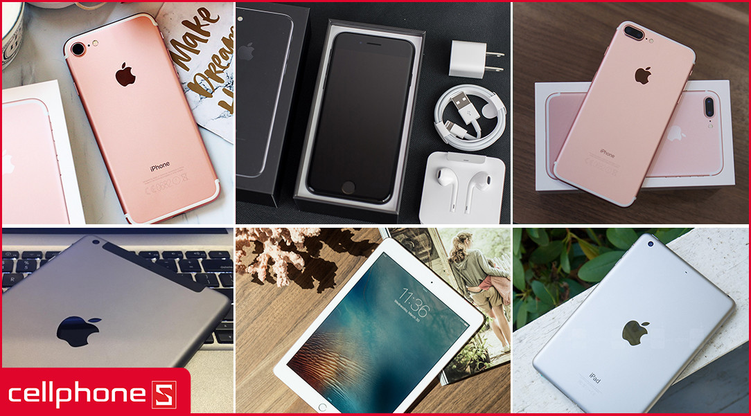 iPhone, iPad giá tốt nhất và bảo hành 1 đổi 1 1 năm tại CellphoneS